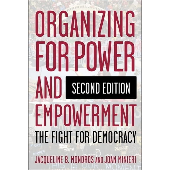 Organizing for Power and Empowerment: The Fight for Democracy, (Paperback)
