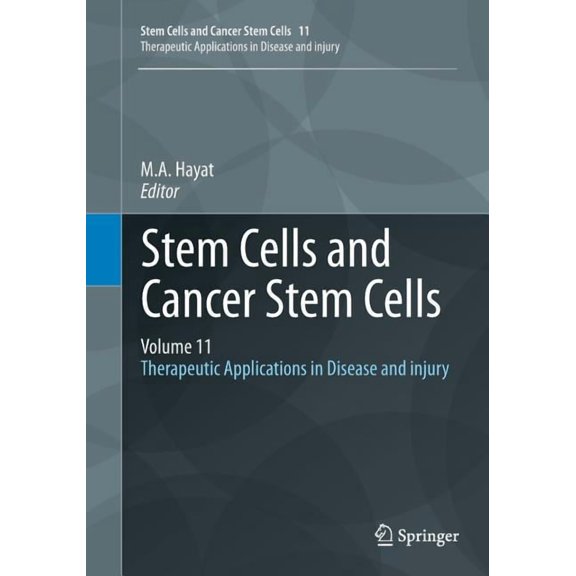 Stem Cells And Cancer Stem Cells, Volume 11 Softcover reprint of the original 1st ed. 2014