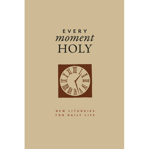 Pre-Owned Every Moment Holy, Volume I (Gift Edition): New Liturgies for Daily Life (Hardcover) 1951872134 9781951872137