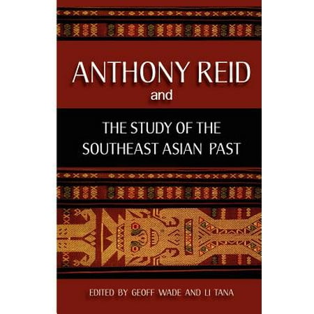 Anthony Reid and the Study of the Southeast Asian (Best Way To Study For Asvab Test)