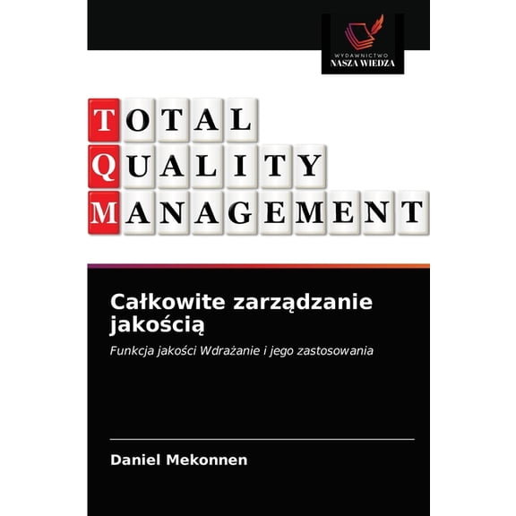 Calkowite zarządzanie jakością (Paperback)