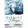 thumbnail image 1 of Pre-Owned A Distant Prayer: Miracles of the 49th Combat Mission, 9781577349051, 1577349059, Hardcover,, 1 of 1