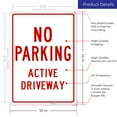thumbnail image 3 of Active Driveway No Parking Sign, 10x14 Aluminum, 3 of 8
