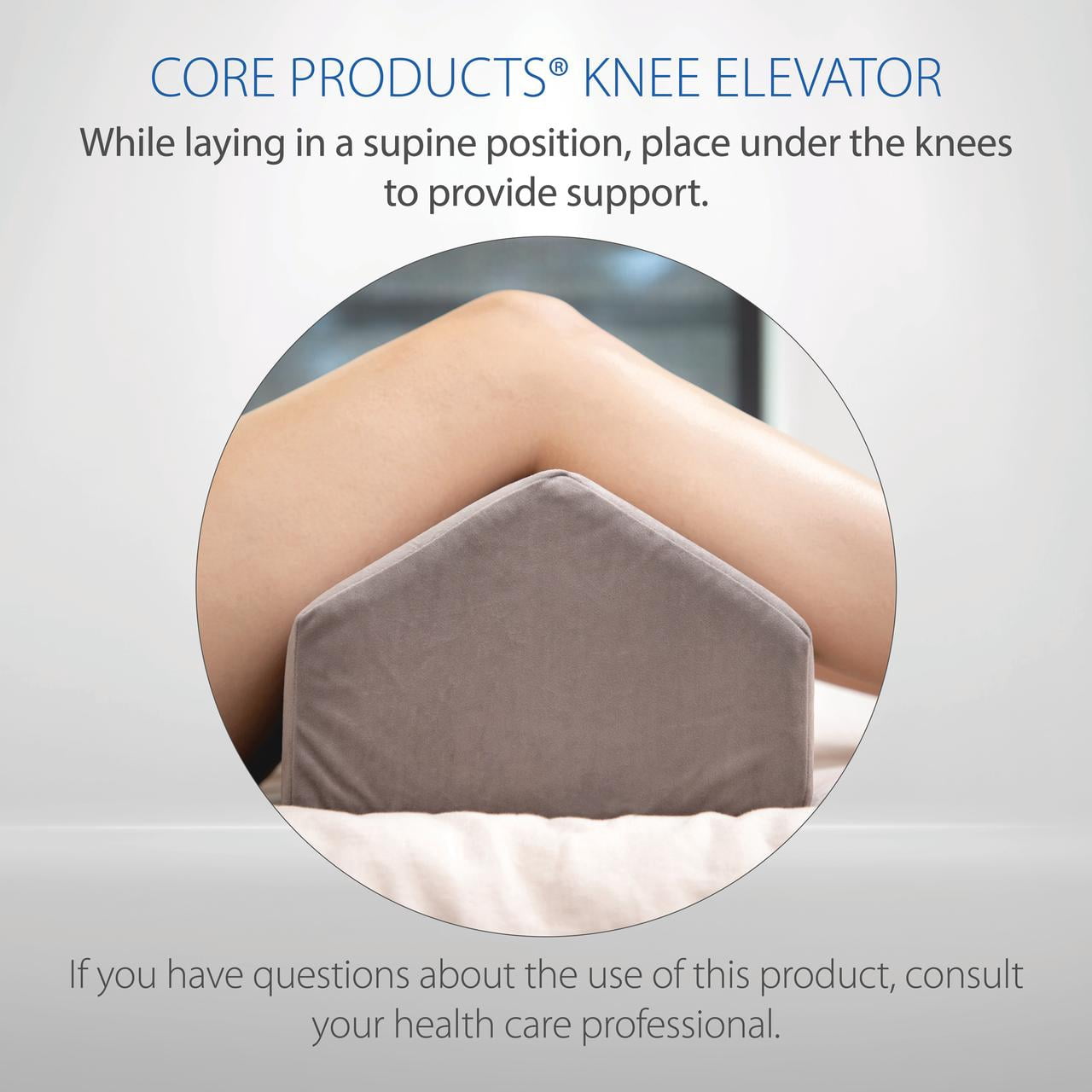 Core Products Knee Elevator Positioning Support
