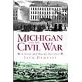thumbnail image 1 of Pre-Owned Michigan and the Civil War: A Great and Bloody Sacrifice (Paperback) 1609491734 9781609491734, 1 of 2