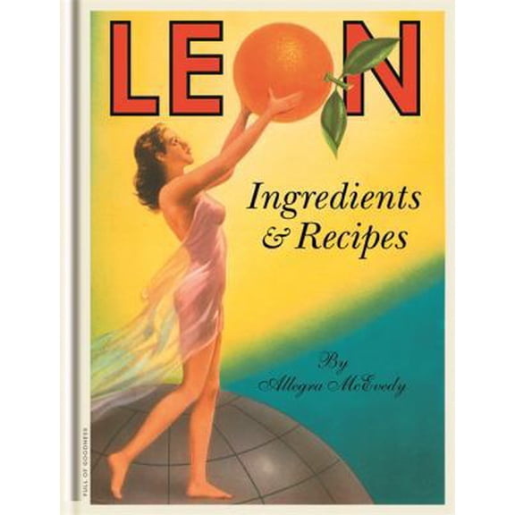 Pre-Owned Leon: Ingredients & Recipes (Hardcover)