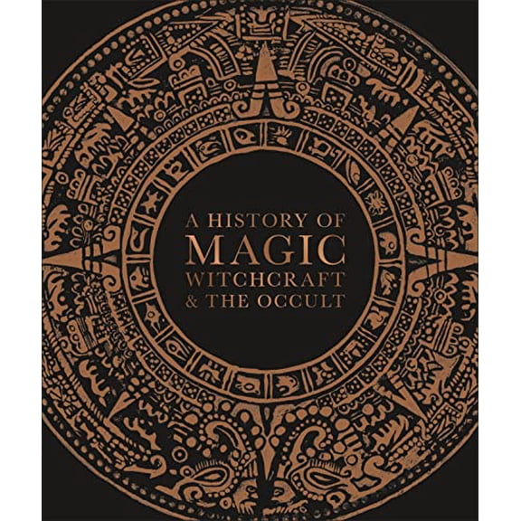 Pre-Owned A History of Magic, Witchcraft, and the Occult (Esoteric Histories), 9781465494290, 1465494294, Hardcover, Illustrated edition