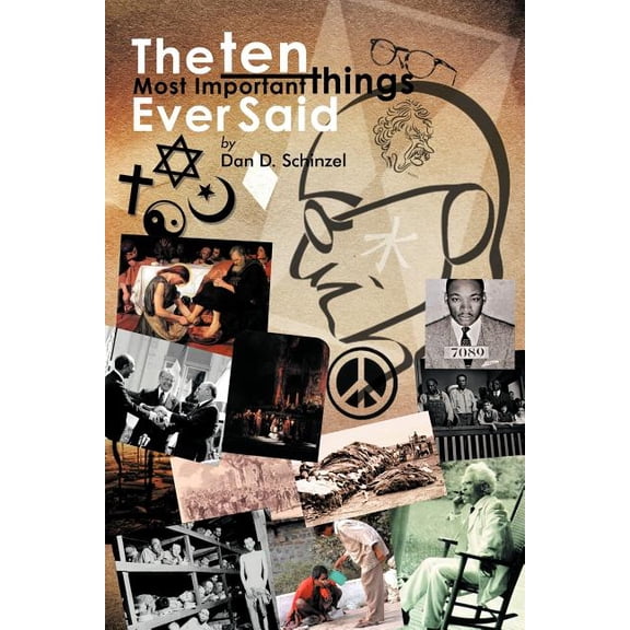 The Ten Most Important Things Ever Said, (Paperback)