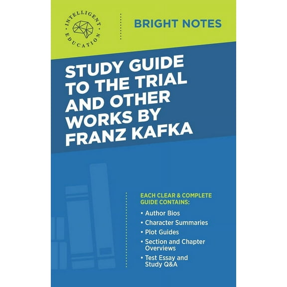 Bright Notes Study Guide to The Trial and Other Works by Franz Kafka, (Paperback)