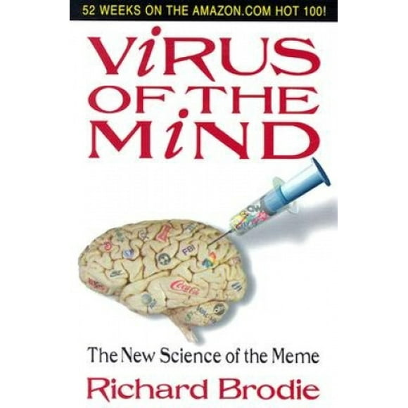 Virus of the Mind: The New Science of the Meme