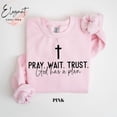 thumbnail image 3 of Pray Wait Trust God Has A Plan Sweatshirt, Christian Sweatshirt, Nativity Scene Sweatshirt - Sizes S-5XL ,Art Print JSC, 3 of 6
