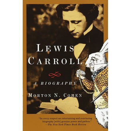 Lewis Carroll : A Biography (The Best Of Lewis Carroll)