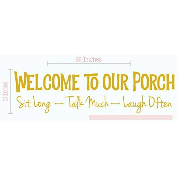 Welcome To Our Porch Wall Vinyl Decals Lettering Stickers Quote Décor 36x10 Mustard Walmart Com Walmart Com