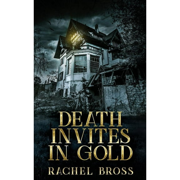 Death Invites In Gold, (Paperback)