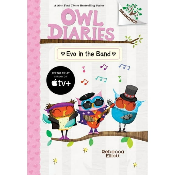 Owl Diaries Eva in the Band: A Branches Book (Owl Diaries #17): Volume 17, (Hardcover)