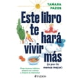 thumbnail image 1 of Este libro te hará vivir más (o por lo menos mejor), 1 of 2