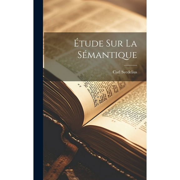 Étude Sur La Sémantique (Hardcover)
