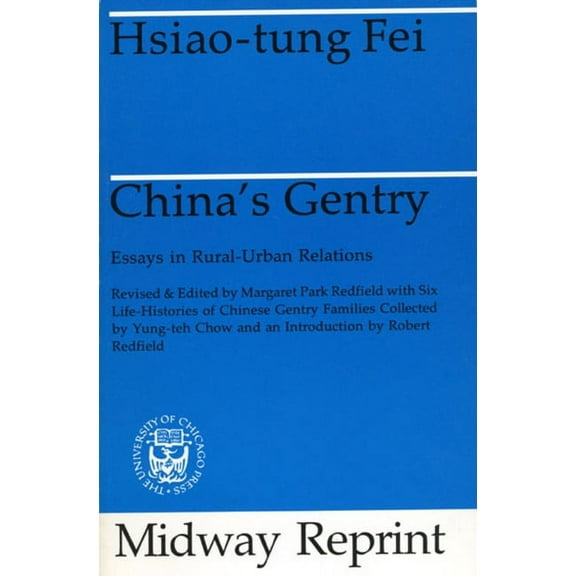 China's Gentry : Essays on Rural-Urban Relations (Paperback)