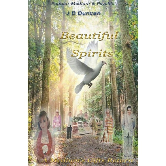 Medium's Journey Beautiful Spirits: A Medium's Gifts Returns, Book 2, (Paperback)