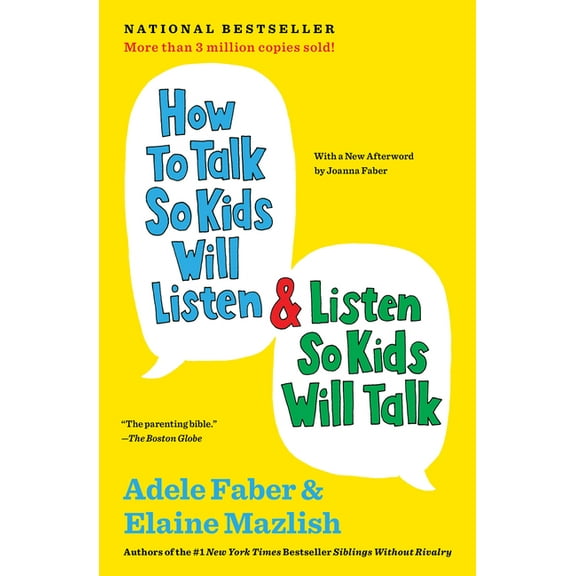 The How to Talk How to Talk So Kids Will Listen & Listen So Kids Will Talk (Anniversary, Updated), (Paperback)