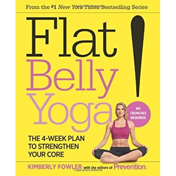 Pre-Owned Flat Belly Yoga! : The 4-Week Plan to Strengthen Your Core (Paperback) 9781609619442