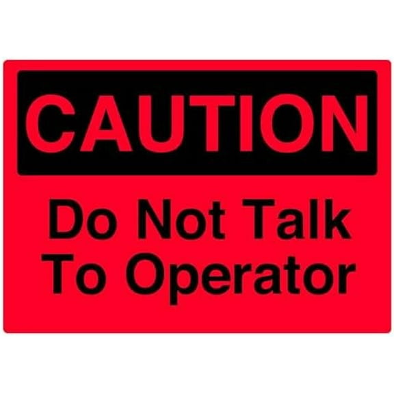 Do not talk to operator Caution signs Metal Tin Sign 8 x 12 inch for Industrial & Commercial Series
