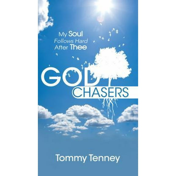 Pre-Owned The God Chasers: My Soul Follows Hard After Thee (Paperback) 0768426200 9780768426205