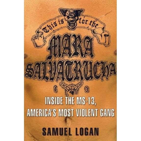 Pre-Owned This Is for the Mara Salvatrucha: Inside the Ms-13, America's Most Violent Gang (Hardcover) 1401323243 9781401323240