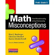 Math Misconceptions, PreK-Grade 5: From Misunderstanding to Deep Understanding, Pre-Owned (Paperback)