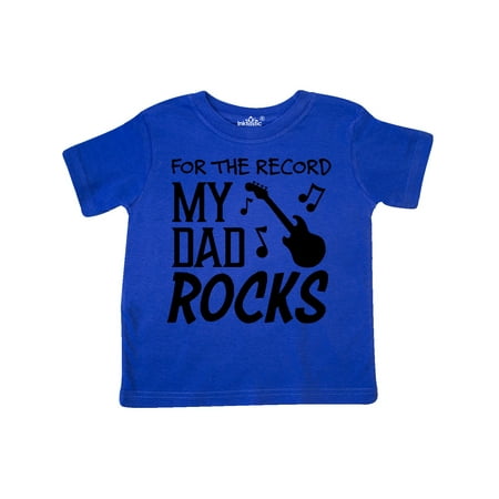 

Inktastic For the Record My Dad Rocks Gift Toddler Boy or Toddler Girl T-Shirt