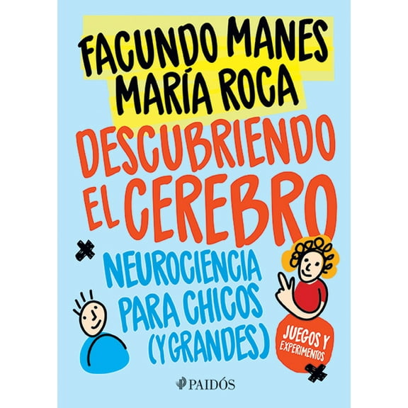 Descubriendo El Cerebro: Neurociencia Para Chicos (Y Grandes) (Paperback)