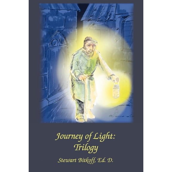Journey of Light: Trilogy (Paperback) by Dr. Stewart Bitkoff