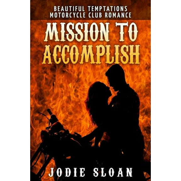 Mission To Accomplish: Motorcycle Club Romance Book 2 (Paperback)