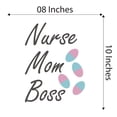thumbnail image 4 of Girls Nurse Mom Boss Cute Girly Wall Decal Decoration Appreciative Motivational Nurse Mom Quote Lasts Years and Easily Removable - Size: 8 In(W) x 10 In(H), 4 of 5