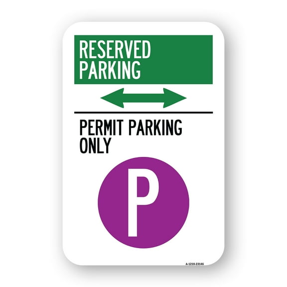 SignMission A-1824-23146 18 x 24 in. Aluminum Sign - Reserved Parking - Permit Parking Only with Symbol & Bidirectional Arrow