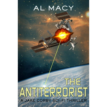 The Antiterrorist: A Jake Corby Sci-Fi Thriller -