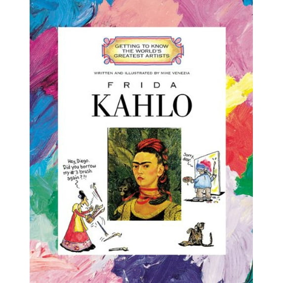 Pre-Owned Frida Kahlo (Getting to Know the World's Greatest Artists) (Paperback) 0516264664 9780516264660