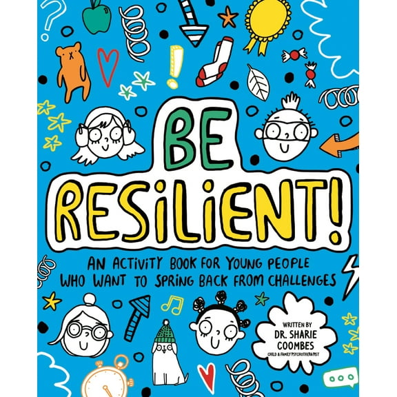 Pre-Owned Be Resilient! (Paperback) 1684645360 9781684645367