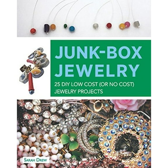 Pre-Owned Junk-Box Jewelry: 25 DIY Low Cost (or No Cost) Jewelry Projects (Paperback) 0982732260 9780982732267
