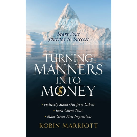 Turning Manners into Money (Paperback)