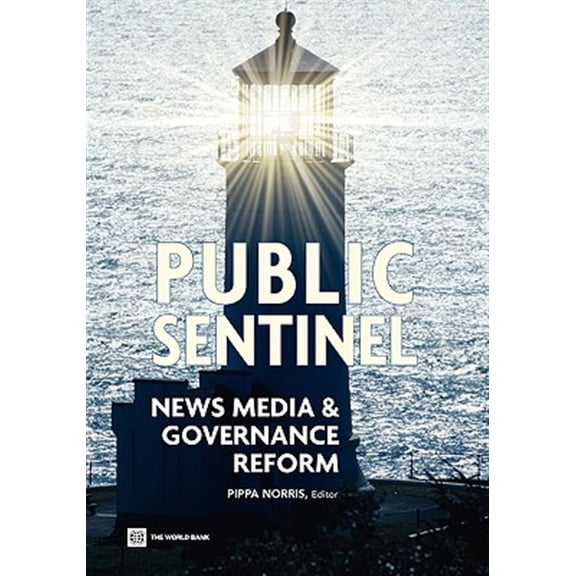 Pre-Owned Public Sentinel : News Media and Governance Reform (Paperback)