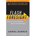 thumbnail image 1 of Pre-Owned Flash Foresight: How to See the Invisible and Do the Impossible: Seven Radical Principles That Will Transform Your Business (Hardcover) 0061922293 9780061922299, 1 of 1