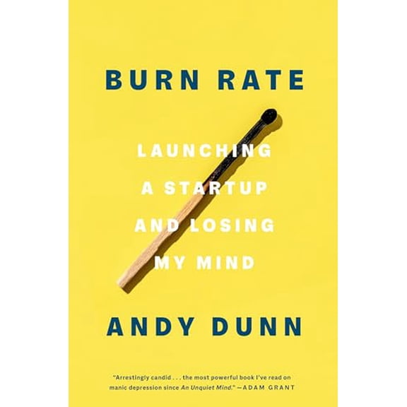 Pre-Owned Burn Rate: Launching a Startup and Losing My Mind, 9780593238264, 0593238265, Hardcover,