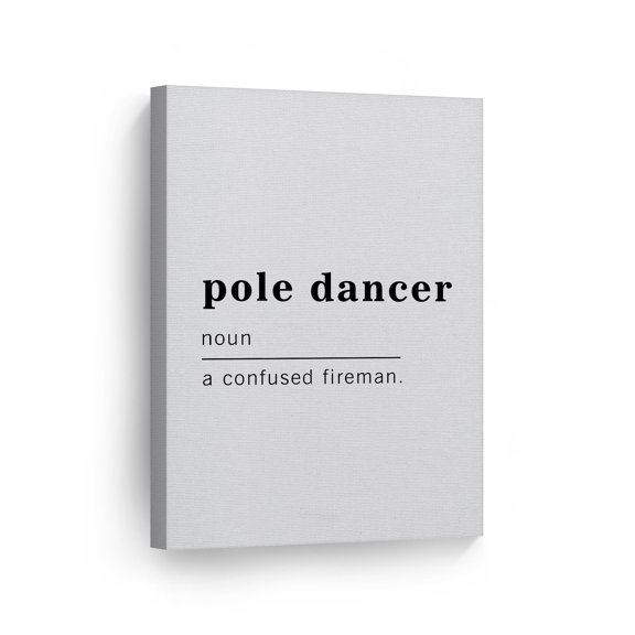 Smile Art Design Funny Noun Dictionary Definition of Pole Dancer Canvas Print Inspirational Quote Sign Office Living Room Bedroom Bathroom Wall Decor Wall Art Home Decor Made in USA 40x30