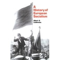 thumbnail image 1 of Pre-Owned A History of European Socialism (Paperback) 0300032463 9780300032468, 1 of 1