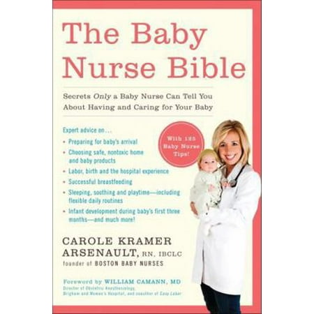 The Baby Nurse Bible: Secrets Only a Baby Nurse Can Tell You about Having and Caring for Your Baby [Paperback - Used]