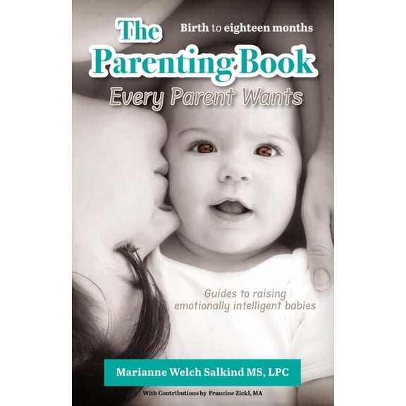 The Parenting Book Every Parent Wants, (Paperback)