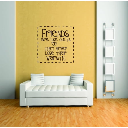 Do It Yourself Wall Decal Sticker Friends Are Like Quilts Living Room Size: