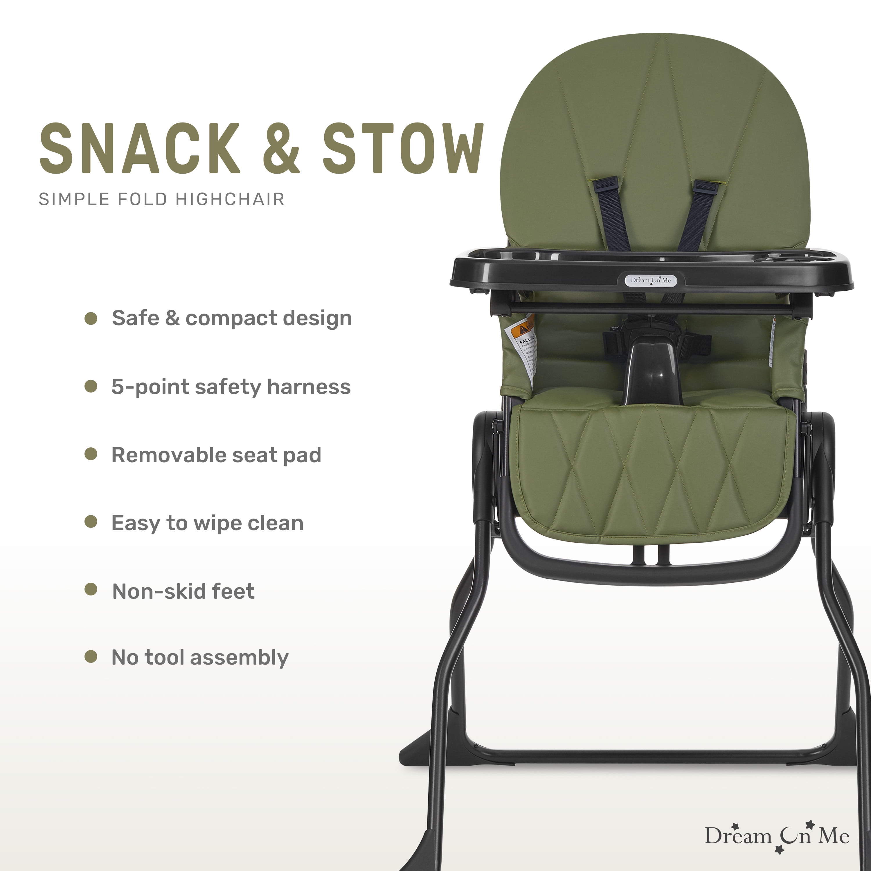 Dream On Me Snack and Stow Baby high Chair, Easy to fold and Store Travel high Chair, Removable and Three Position Adjustable Tray Portable high Chair, Olive