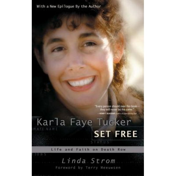 Pre-Owned Karla Faye Tucker Set Free (Paperback) 0307729788 9780307729781